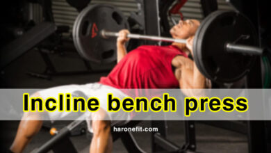 كيفية أداء تمرين الضغط المائل لأعلى Incline bench press بالدمبلز والبار haronefit